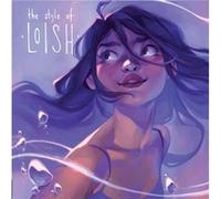 The Style of Loish by Lois van Baarle Lois van Baarle (Auteur)