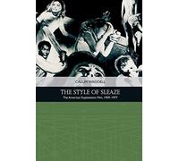 The Style of Sleaze: The American Exploitation Film, 1959-1977