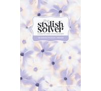 the Stylish Solver - 120 Medium Sudoku Puzzles - Puzzle Books for Style-Conscious People: Made to be Seen & Solved. Perfect for Gifting (Wavy Daisy)