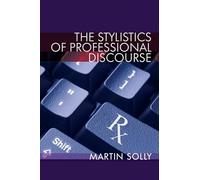 The Stylistics of Professional Discourse