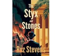 The Styx and Stones