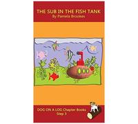 The Sub In The Fish Tank Chapter Book