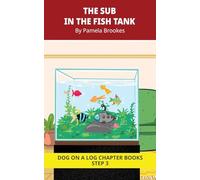 The Sub In The Fish Tank Chapter Book: Decodable Chapter Book Series for Students Learning to Read. For Beginning Readers and Students with Dyslexia. (Step 3 -ng, -nk)