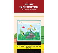 The Sub in the Fish Tank Chapter Book: Decodable Chapter Book Series for Students Learning to Read. For Beginning Readers and Students with Dyslexia. (Step 3--ng, -nk)