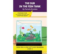 The Sub In The Fish Tank: Short Decodable Books Prepare Students for Reading DOG ON A LOG Decodable Chapter Books. For Beginning Readers and Students with Dyslexia. (Step 3 -ng, -nk)