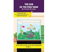 The Sub in the Fish Tank: Short Decodable Books Prepare Students for Reading DOG ON A LOG Decodable Chapter Books. For Beginning Readers and Students with Dyslexia. (Step 3--ng, -nk)