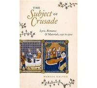 The Subject of Crusade - Marisa Galvez - The University of Chicago Press - Livre en Anglais - Hardback Marisa GalvezMarisa Galvez (Auteur)