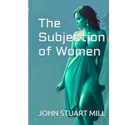 The Subjection of Women