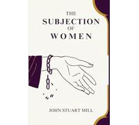 The Subjection of Women