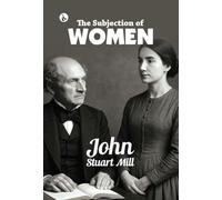The Subjection of Women