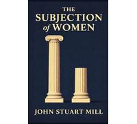 THE SUBJECTION OF WOMEN