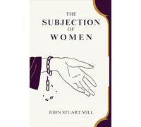 The Subjection of Women