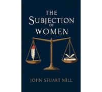 The Subjection of Women
