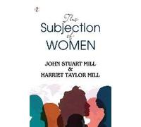 The Subjection Of Women