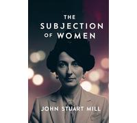 The Subjection of Women