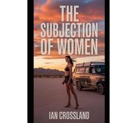 The Subjection of Women