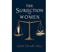 The Subjection of Women