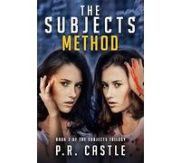 The Subjects, Method: The Truth Doesn't Always Set You Free: 1 (The Subjects Trilogy)
