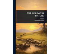 The Sublime In Nature