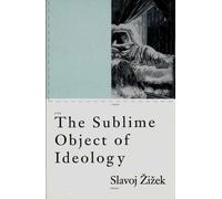 The Sublime Object of Ideology