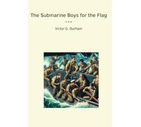 The Submarine Boys for the Flag