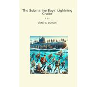 The Submarine Boys' Lightning Cruise