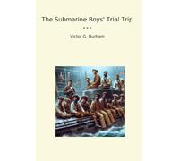 The Submarine Boys' Trial Trip