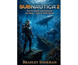 The Subnautica 2 Early Access Survival Guide: Survive, Build, and Dominate the Deep - Solo or With Friends
