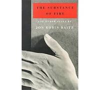 The Substance of Fire and Other Plays Jon Robin Baitz (Auteur)