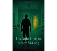 The Substitutes Killer Secret