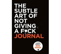 The Subtle Art of Not Giving a F*ck Journal