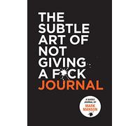 The Subtle Art of Not Giving a F*ck Journal