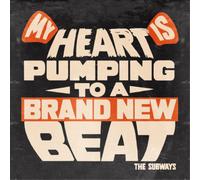 The Subways My Heart Is Pumping to a Brand New Beat (Vinyl) 7" Single