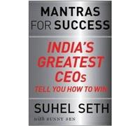 The Success Mantras of India's Greatest CEOs - [Livre en VO] Suhel Seth, Sunny Sen (Auteur)