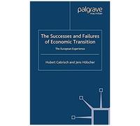 The Successes And Failures Of Economic Transition