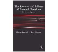 The Successes and Failures of Economic Transition Jens Holscher (Auteur)