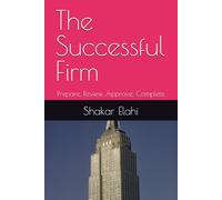 The Successful Firm: Prepare, Review, Approve, Complete