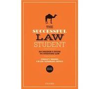The Successful Law Student An Insiders Guide to Studying Law - NewberyJones Craig Associate Professor in Legal Education Associate Professor in Legal Educ NewberyJones Craig Associate Professor in Leg