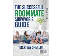 The Successful Roommate's Survivor Guide / The Bullseye Principle