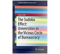 The Sudoku Effect: Universities In The Vicious Circle Of Bureaucracy