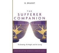 The Sufferer Companion: The Breaking, the Weight, and the Turning