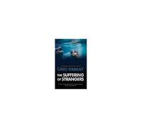 The Suffering Of Strangers