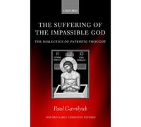 The Suffering Of The Impassible God
