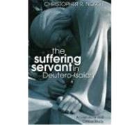 The Suffering Servant in Deutero-Isaiah: An Historical and Critical Study North, Christopher R. (Auteur)