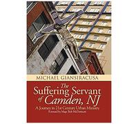The Suffering Servant Of Camden, Nj