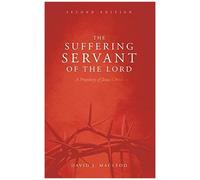 The Suffering Servant Of The Lord, Second Edition