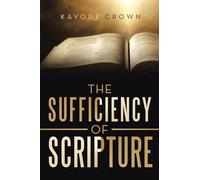 The Sufficiency of Scripture