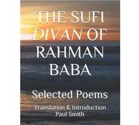 THE SUFI DIVAN OF RAHMAN BABA Selected Poems - Paul Smith - Amazon Digital Services LLC KDP - Livre en Anglais Paul SmithPaul Smith (Auteur)