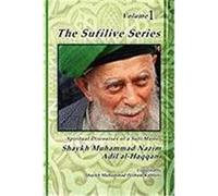 The Sufilive Series, Vol 1 Haqqani, Shaykh Muhammad Nazim, Naqshbandi, Muhammad Nazim Adil Al (Auteur)