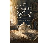 The Sugar Bowl - Shannon B. Hale - RP Media - ebook (ePub) - Livre